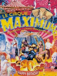 Le Cirque Maximum. Du 15 au 17 avril 2014 à AMBERT. Puy-de-dome. 